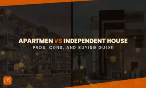 Apartment vs. Independent House: Pros, Cons, and Buying Guide