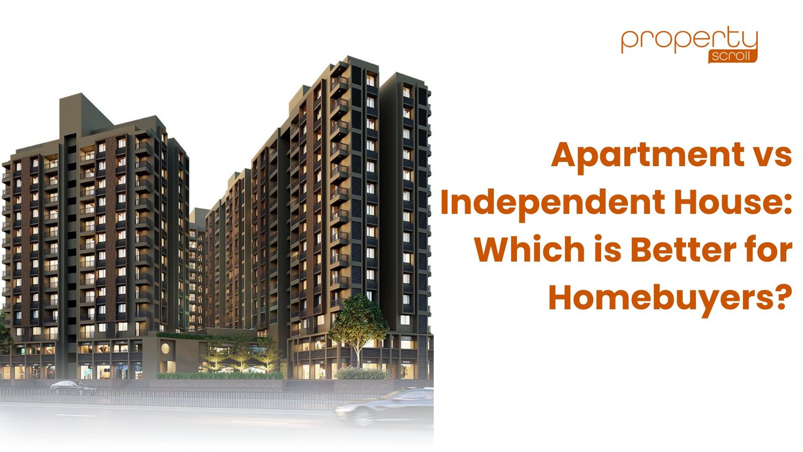 Apartment vs Independent House